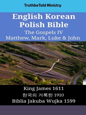 cover image of English Korean Polish Bible--The Gospels IV--Matthew, Mark, Luke & John